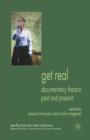 Get Real : Documentary Theatre Past and Present - Book