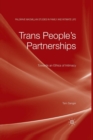 Trans People’s Partnerships : Towards an Ethics of Intimacy - Book