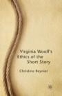 Virginia Woolf’s Ethics of the Short Story - Book