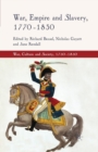 War, Empire and Slavery, 1770-1830 - Book