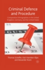 Criminal Defence and Procedure : Comparative Ethnographies in the United Kingdom, Germany, and the United States - Book