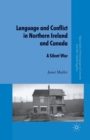 Language and Conflict in Northern Ireland and Canada : A Silent War - Book
