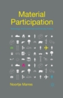 Material Participation: Technology, the Environment and Everyday Publics - Book