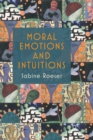 Moral Emotions and Intuitions - Book