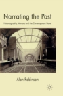 Narrating the Past : Historiography, Memory and the Contemporary Novel - Book