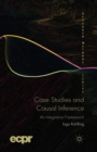 Case Studies and Causal Inference : An Integrative Framework - Book
