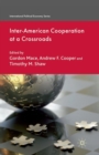 Inter-American Cooperation at a Crossroads - Book