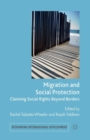 Migration and Social Protection : Claiming Social Rights Beyond Borders - Book