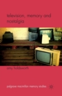 Television, Memory and Nostalgia - Book