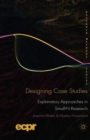 Designing Case Studies : Explanatory Approaches in Small-N Research - Book