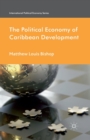 The Political Economy of Caribbean Development - Book