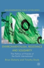 Environmentalism, Resistance and Solidarity : The Politics of Friends of the Earth International - Book