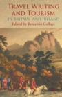 Travel Writing and Tourism in Britain and Ireland - Book