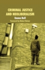 Criminal Justice and Neoliberalism - Book
