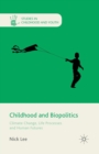 Childhood and Biopolitics : Climate Change, Life Processes and Human Futures - Book