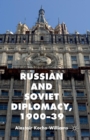 Russian and Soviet Diplomacy, 1900-39 - Book