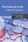 The Financial Crisis : Origins and Implications - Book