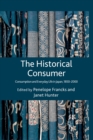 The Historical Consumer : Consumption and Everyday Life in Japan, 1850-2000 - Book