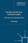 The Rise and Fall of an Economic Empire : With Lessons for Aspiring Economies - Book