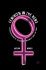 Feminism in the News : Representations of the Women's Movement Since the 1960s - Book