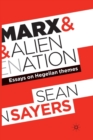 Marx and Alienation : Essays on Hegelian Themes - Book