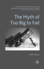 The Myth of Too Big To Fail - Book