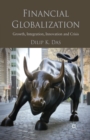 Financial Globalization : Growth, Integration, Innovation and Crisis - Book