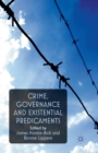 Crime, Governance and Existential Predicaments - Book