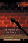 The Politics of Party Policy : From Members to Legislators - Book