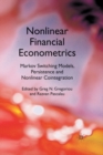 Nonlinear Financial Econometrics: Markov Switching Models, Persistence and Nonlinear Cointegration - Book