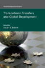 Transnational Transfers and Global Development - Book