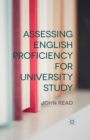 Assessing English Proficiency for University Study - Book