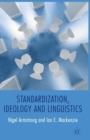 Standardization, Ideology and Linguistics - Book