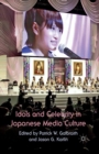 Idols and Celebrity in Japanese Media Culture - Book