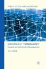 Government Transparency : Impacts and Unintended Consequences - Book