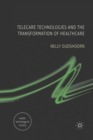 Telecare Technologies and the Transformation of Healthcare - Book