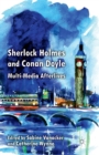 Sherlock Holmes and Conan Doyle : Multi-Media Afterlives - Book
