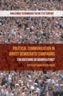 Political Communication in Direct Democratic Campaigns : Enlightening or Manipulating? - Book