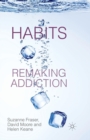 Habits: Remaking Addiction - Book