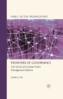 Frontiers of Governance : The OECD and Global Public Management Reform - Book