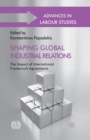 Shaping Global Industrial Relations : The Impact of International Framework Agreements - Book