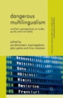 Dangerous Multilingualism : Northern Perspectives on Order, Purity and Normality - Book