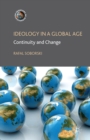 Ideology in a Global Age : Continuity and Change - Book