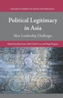 Political Legitimacy in Asia : New Leadership Challenges - Book