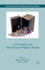 A Companion to David Foster Wallace Studies - Book