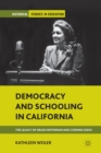 Democracy and Schooling in California : The Legacy of Helen Heffernan and Corinne Seeds - Book