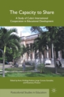 The Capacity to Share : A Study of Cuba’s International Cooperation in Educational Development - Book
