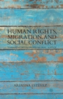 Human Rights, Migration, and Social Conflict : Towards a Decolonized Global Justice - Book