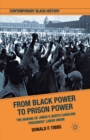 From Black Power to Prison Power : The Making of Jones V. North Carolina Prisoners' Labor Union - Book