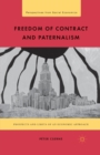 Freedom of Contract and Paternalism : Prospects and Limits of an Economic Approach - Book